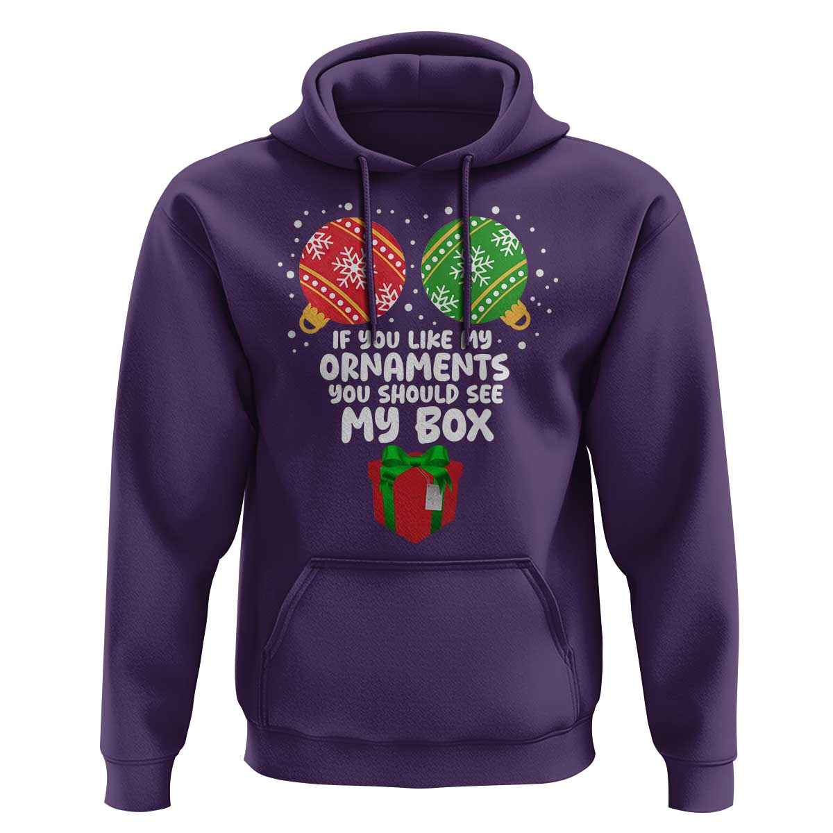 Funny Dirty Christmas Hoodie If You Like My Ornaments Rude Adult Humor Xmas PJs - Wonder Print Shop