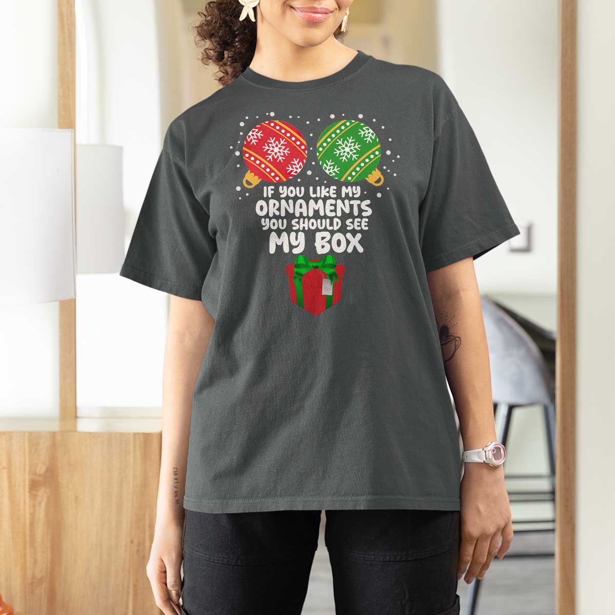 Funny Dirty Christmas T Shirt For Women If You Like My Ornaments Rude Adult Humor Xmas PJs - Wonder Print Shop