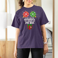 Funny Dirty Christmas T Shirt For Women If You Like My Ornaments Rude Adult Humor Xmas PJs - Wonder Print Shop