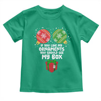 Funny Dirty Christmas Toddler T Shirt If You Like My Ornaments Rude Adult Humor Xmas PJs - Wonder Print Shop