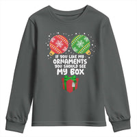Funny Dirty Christmas Youth Sweatshirt If You Like My Ornaments Rude Adult Humor Xmas PJs - Wonder Print Shop
