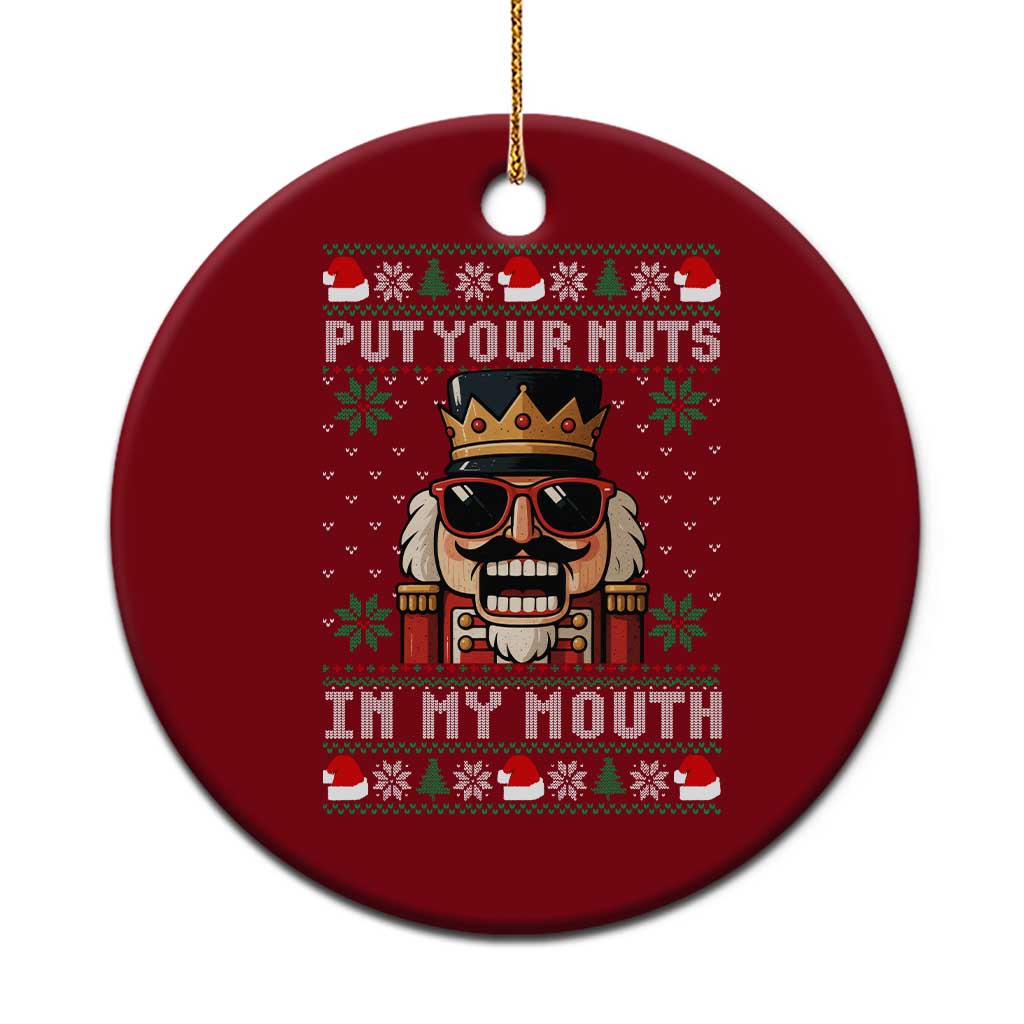 Inappropriate Christmas Ceramic Ornament Funny Put Your Nuts in My Mouth Dirty Holiday - Wonder Print Shop