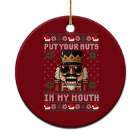 Inappropriate Christmas Ceramic Ornament Funny Put Your Nuts in My Mouth Dirty Holiday - Wonder Print Shop