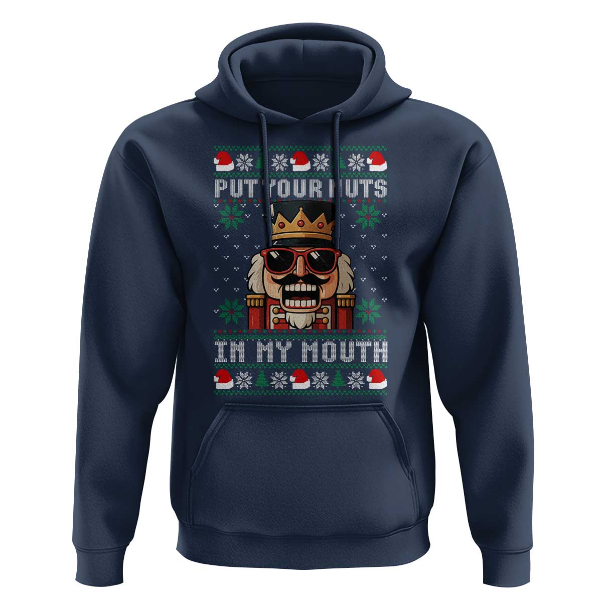 Inappropriate Christmas Hoodie Funny Put Your Nuts in My Mouth Dirty Holiday - Wonder Print Shop