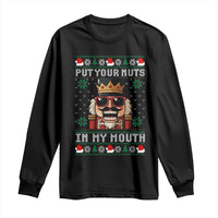 Inappropriate Christmas Long Sleeve Shirt Funny Put Your Nuts in My Mouth Dirty Holiday - Wonder Print Shop