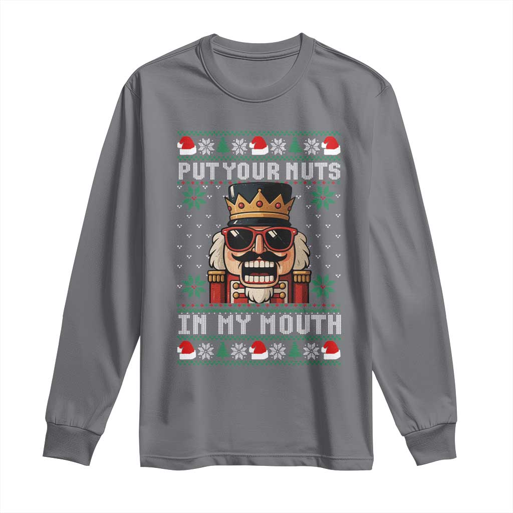 Inappropriate Christmas Long Sleeve Shirt Funny Put Your Nuts in My Mouth Dirty Holiday - Wonder Print Shop
