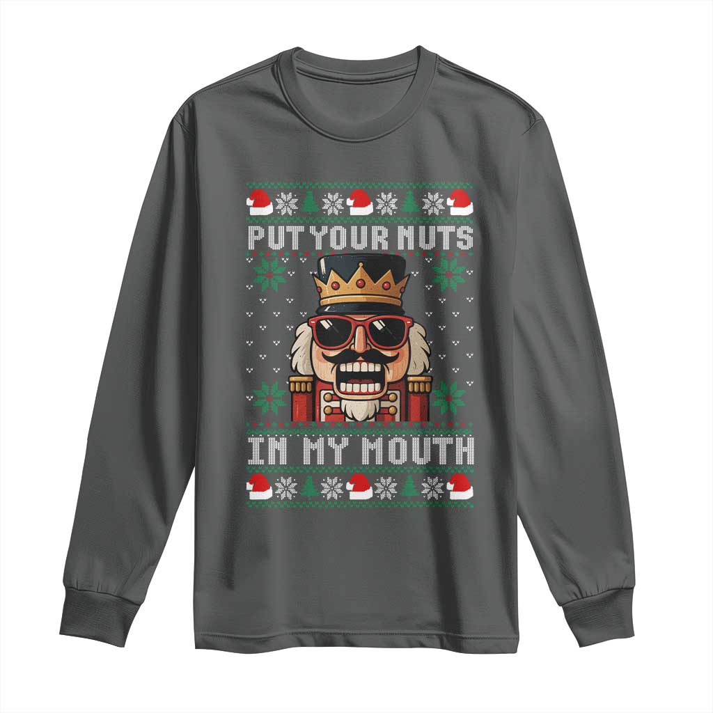 Inappropriate Christmas Long Sleeve Shirt Funny Put Your Nuts in My Mouth Dirty Holiday - Wonder Print Shop