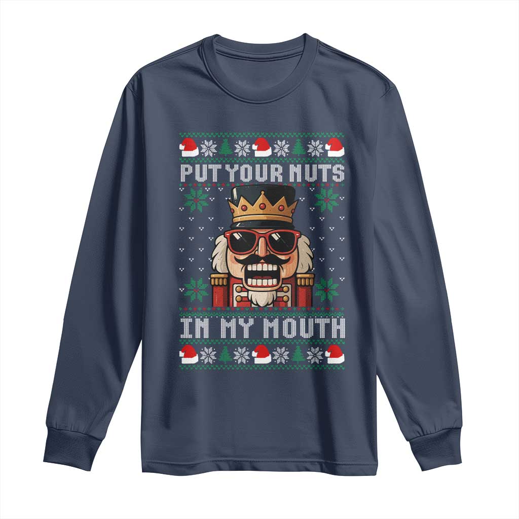 Inappropriate Christmas Long Sleeve Shirt Funny Put Your Nuts in My Mouth Dirty Holiday - Wonder Print Shop