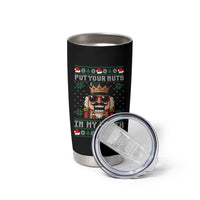 Inappropriate Christmas Tumbler Cup Funny Put Your Nuts in My Mouth Dirty Holiday - Wonder Print Shop