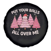 Put Your Balls All Over Me Christmas Spare Tire Cover Dirty Humor Inappropriate Pink Tree Xmas - Wonder Print Shop