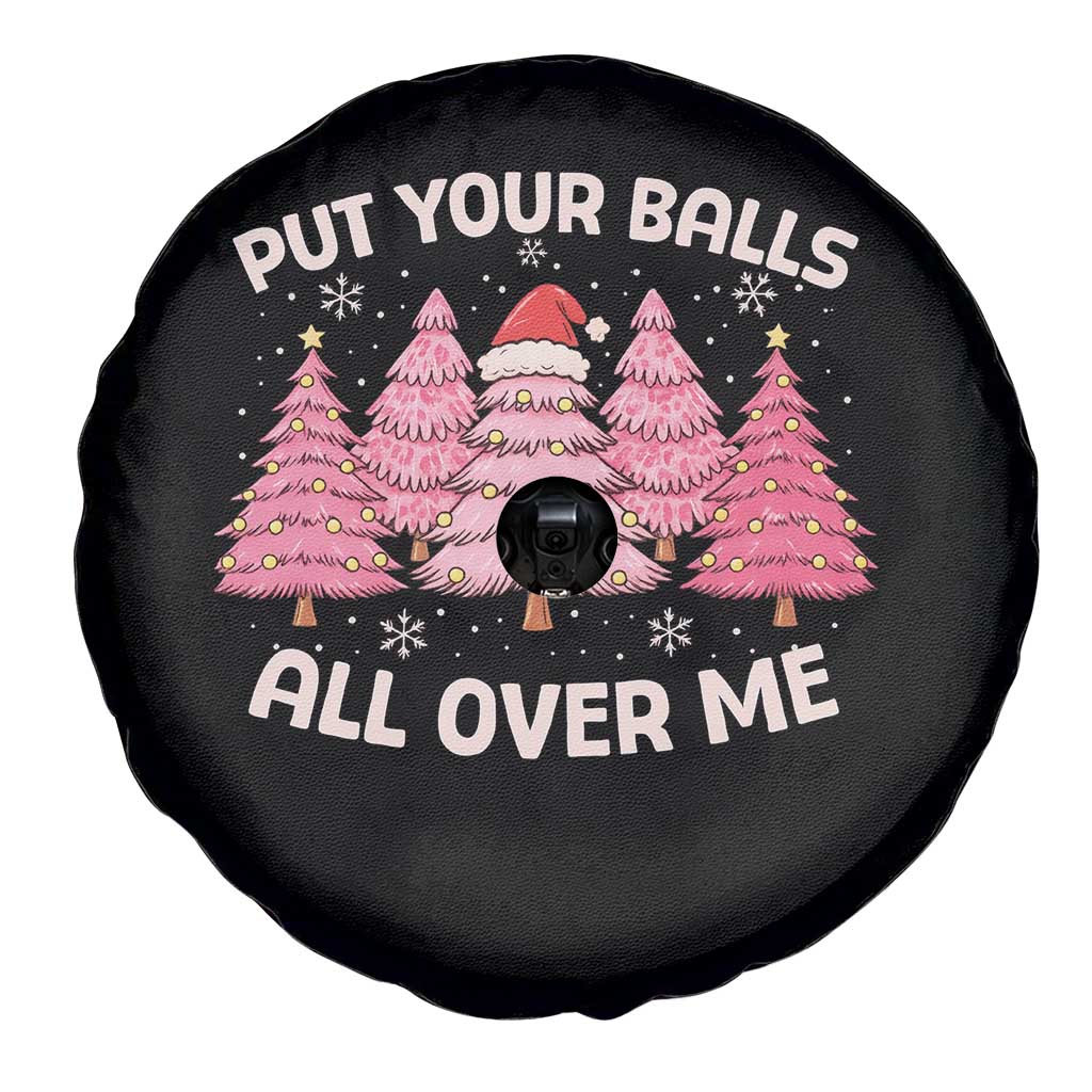 Put Your Balls All Over Me Christmas Spare Tire Cover Dirty Humor Inappropriate Pink Tree Xmas - Wonder Print Shop
