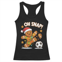Oh Snap Gingerbreadman Christmas Soccer Racerback Tank Top - Wonder Print Shop