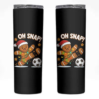 Oh Snap Gingerbreadman Christmas Soccer Skinny Tumbler - Wonder Print Shop