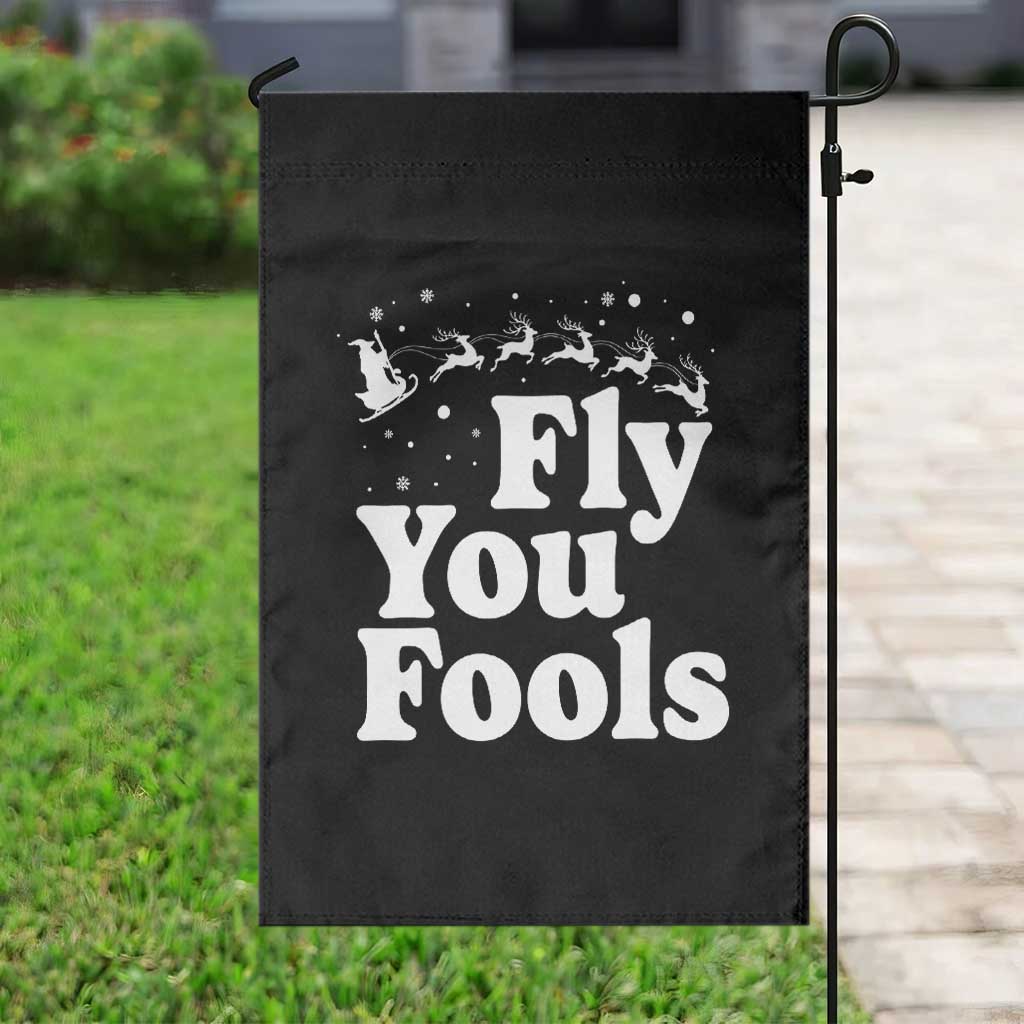 Funny Christmas Garden Flag Fly You Fools Fantasy Movie Santa Sleigh Reindeer - Wonder Print Shop