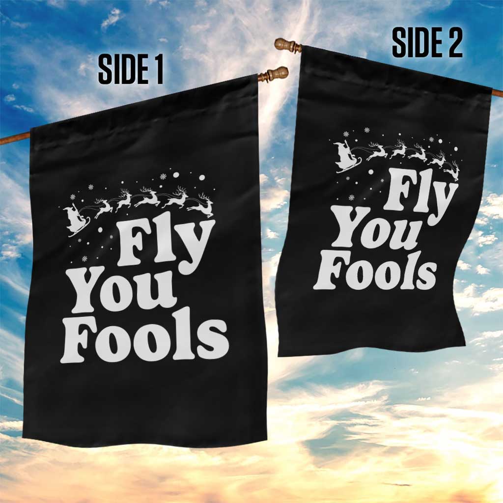 Funny Christmas Garden Flag Fly You Fools Fantasy Movie Santa Sleigh Reindeer - Wonder Print Shop