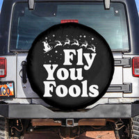 Funny Christmas Spare Tire Cover Fly You Fools Fantasy Movie Santa Sleigh Reindeer - Wonder Print Shop