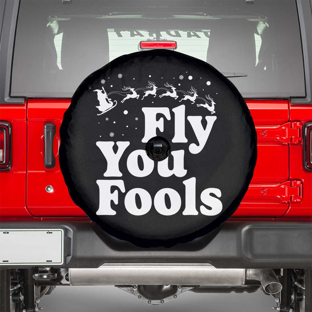 Funny Christmas Spare Tire Cover Fly You Fools Fantasy Movie Santa Sleigh Reindeer - Wonder Print Shop