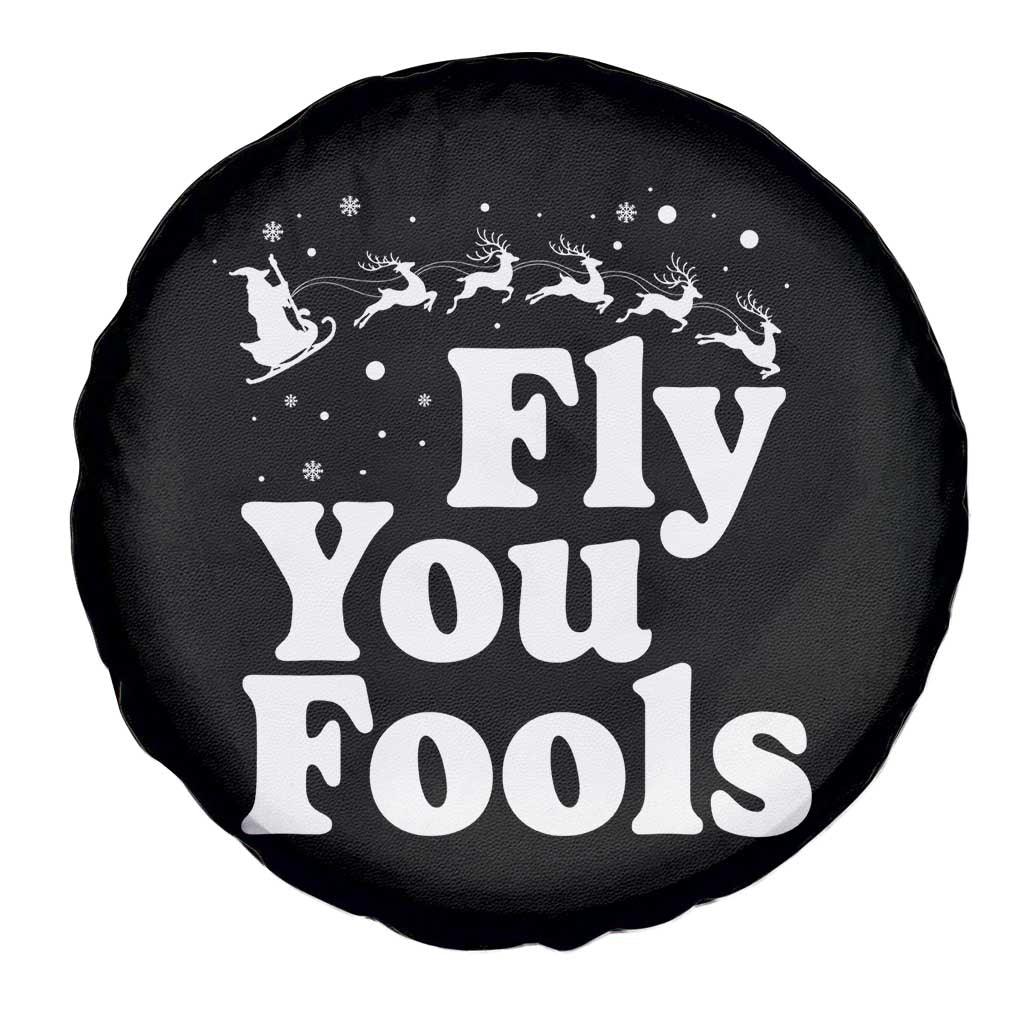Funny Christmas Spare Tire Cover Fly You Fools Fantasy Movie Santa Sleigh Reindeer - Wonder Print Shop