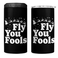 Funny Christmas 4 in 1 Can Cooler Tumbler Fly You Fools Fantasy Movie Santa Sleigh Reindeer - Wonder Print Shop