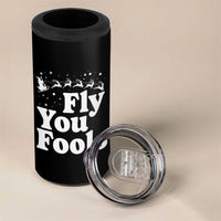 Funny Christmas 4 in 1 Can Cooler Tumbler Fly You Fools Fantasy Movie Santa Sleigh Reindeer - Wonder Print Shop
