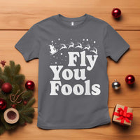 Funny Christmas T Shirt Fly You Fools Fantasy Movie Santa Sleigh Reindeer - Wonder Print Shop