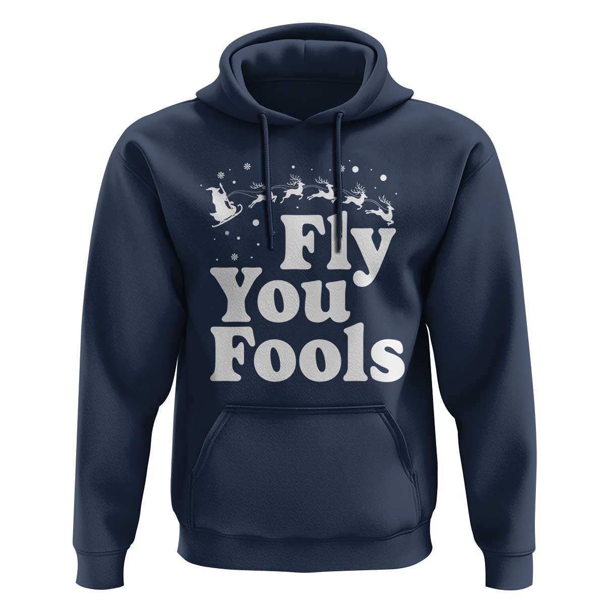 Funny Christmas Hoodie Fly You Fools Fantasy Movie Santa Sleigh Reindeer - Wonder Print Shop