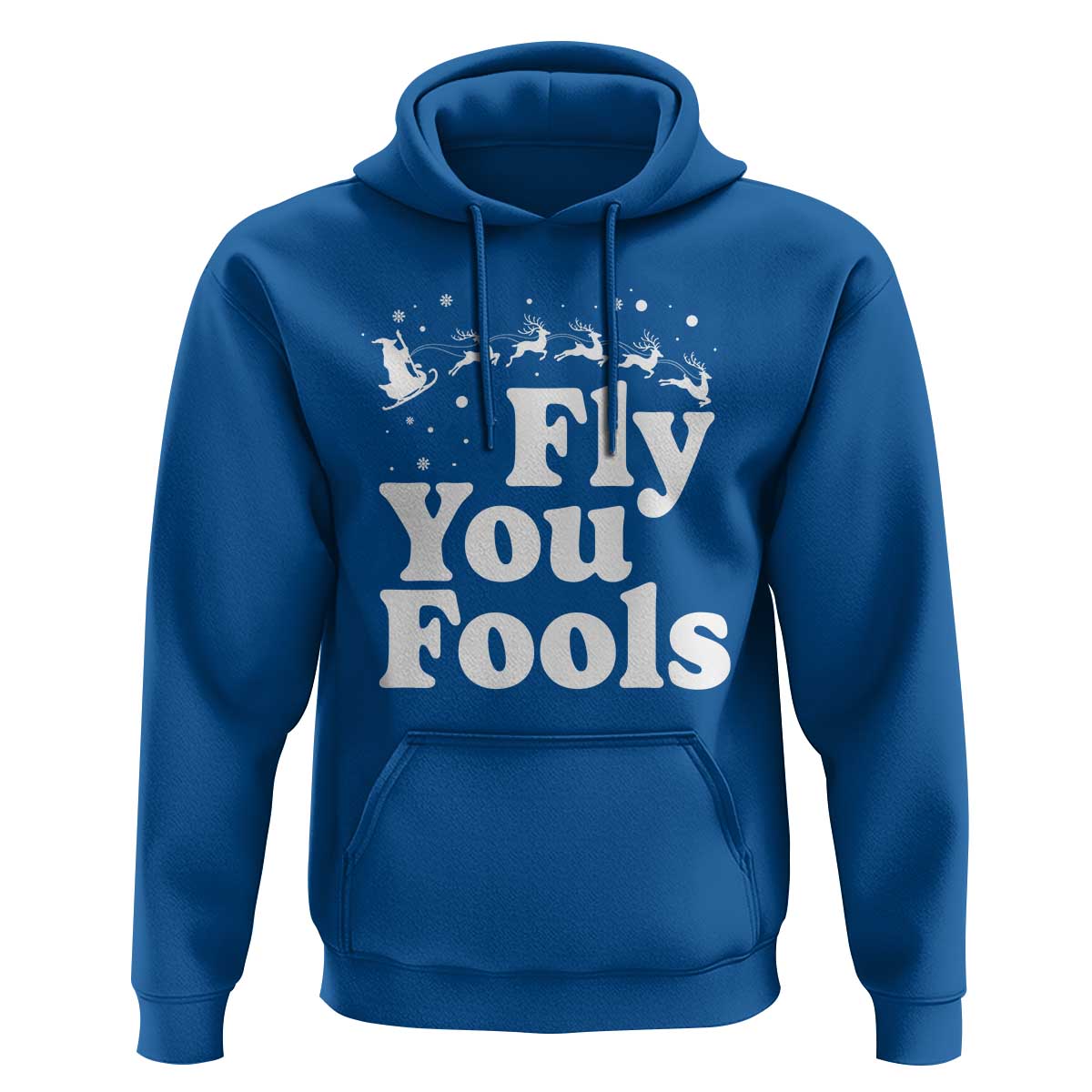 Funny Christmas Hoodie Fly You Fools Fantasy Movie Santa Sleigh Reindeer - Wonder Print Shop
