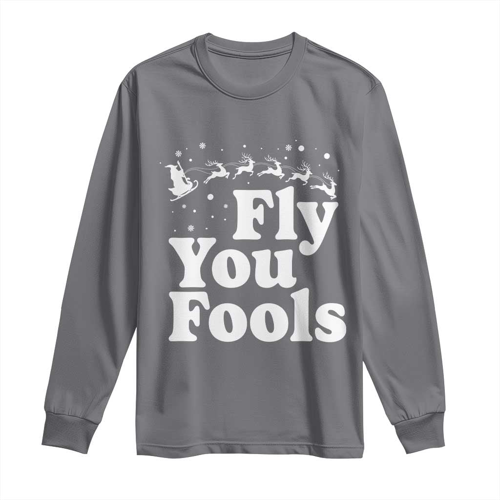 Funny Christmas Long Sleeve Shirt Fly You Fools Fantasy Movie Santa Sleigh Reindeer - Wonder Print Shop