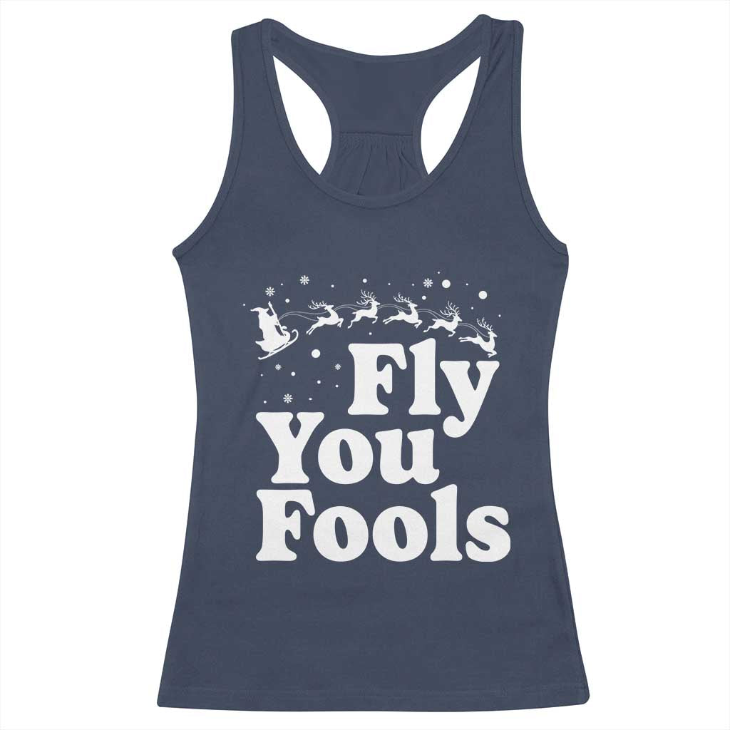 Funny Christmas Racerback Tank Top Fly You Fools Fantasy Movie Santa Sleigh Reindeer - Wonder Print Shop