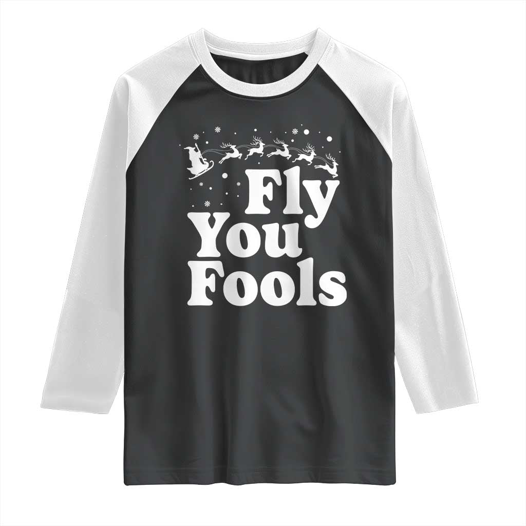 Funny Christmas Raglan Shirt Fly You Fools Fantasy Movie Santa Sleigh Reindeer - Wonder Print Shop