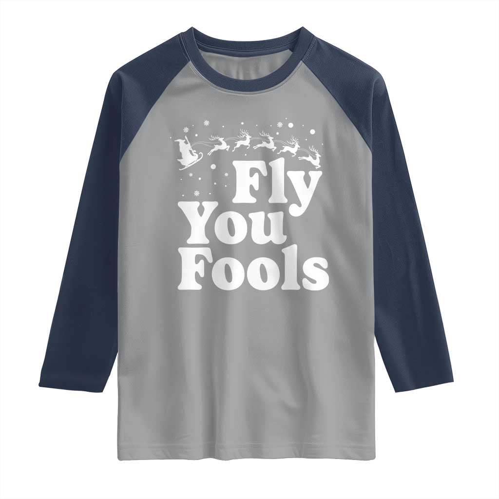 Funny Christmas Raglan Shirt Fly You Fools Fantasy Movie Santa Sleigh Reindeer - Wonder Print Shop