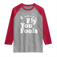 Funny Christmas Raglan Shirt Fly You Fools Fantasy Movie Santa Sleigh Reindeer - Wonder Print Shop