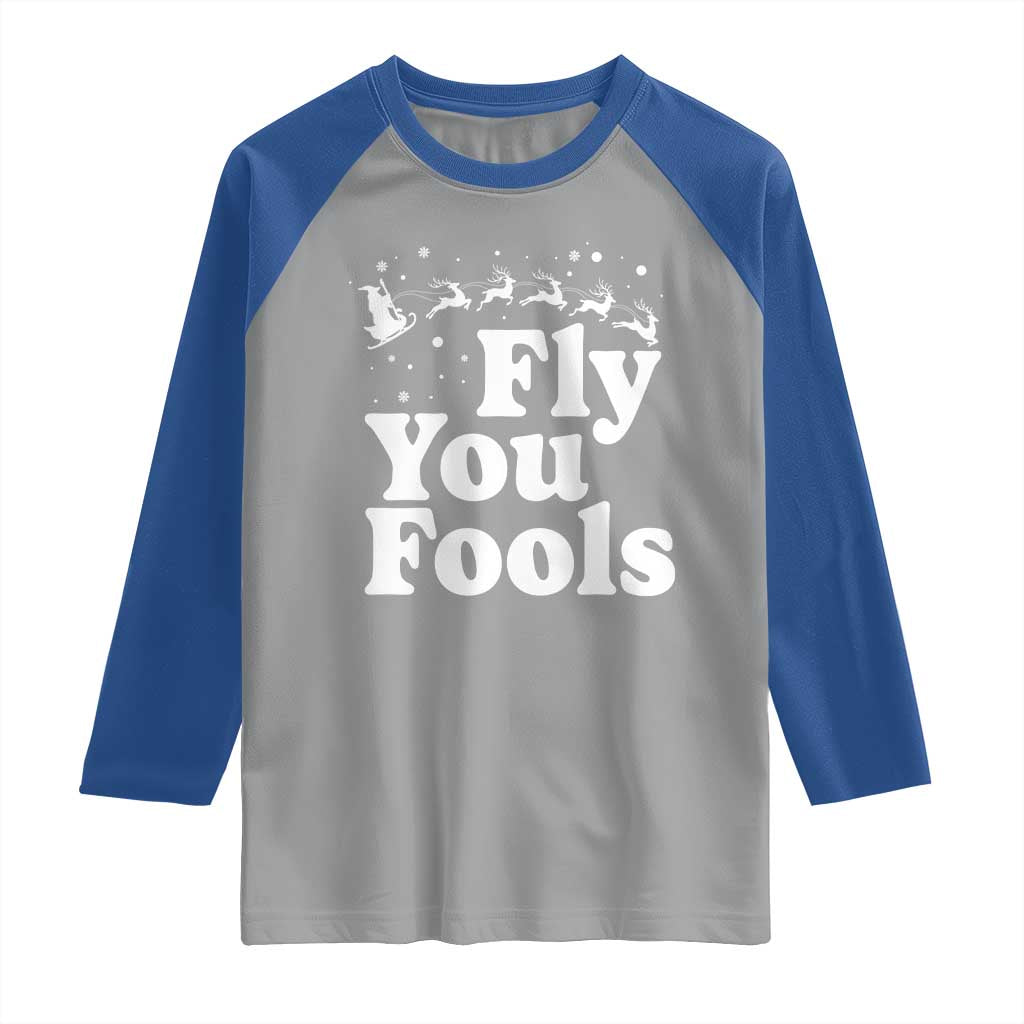 Funny Christmas Raglan Shirt Fly You Fools Fantasy Movie Santa Sleigh Reindeer - Wonder Print Shop
