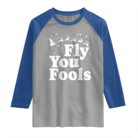 Funny Christmas Raglan Shirt Fly You Fools Fantasy Movie Santa Sleigh Reindeer - Wonder Print Shop
