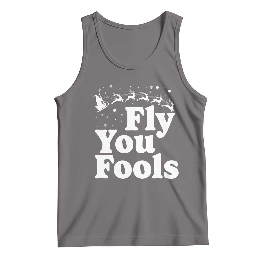 Funny Christmas Tank Top Fly You Fools Fantasy Movie Santa Sleigh Reindeer - Wonder Print Shop