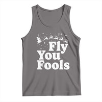 Funny Christmas Tank Top Fly You Fools Fantasy Movie Santa Sleigh Reindeer - Wonder Print Shop