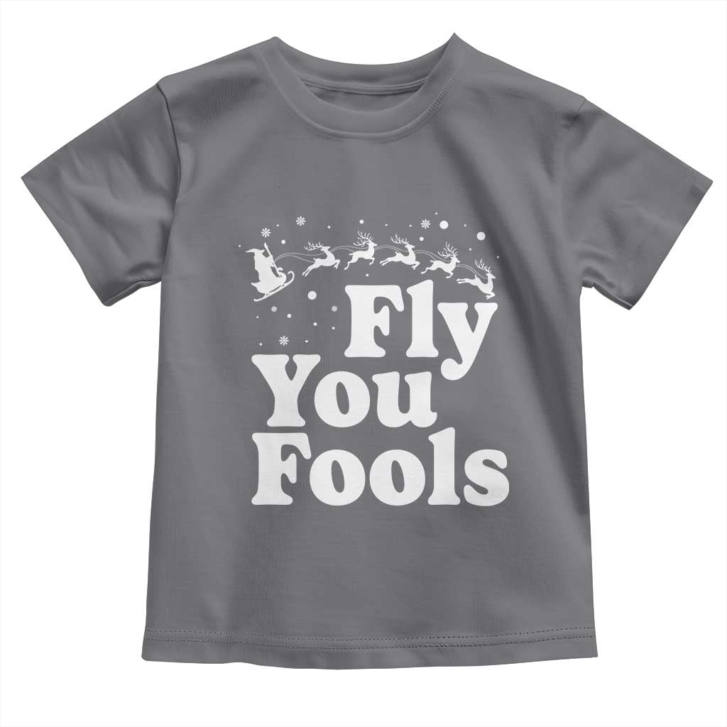 Funny Christmas Toddler T Shirt Fly You Fools Fantasy Movie Santa Sleigh Reindeer - Wonder Print Shop