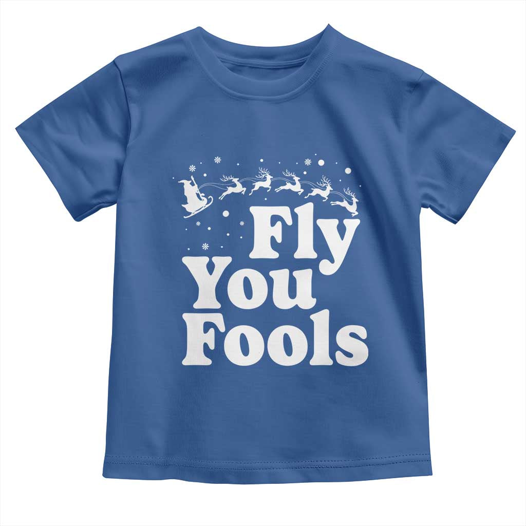 Funny Christmas Toddler T Shirt Fly You Fools Fantasy Movie Santa Sleigh Reindeer - Wonder Print Shop