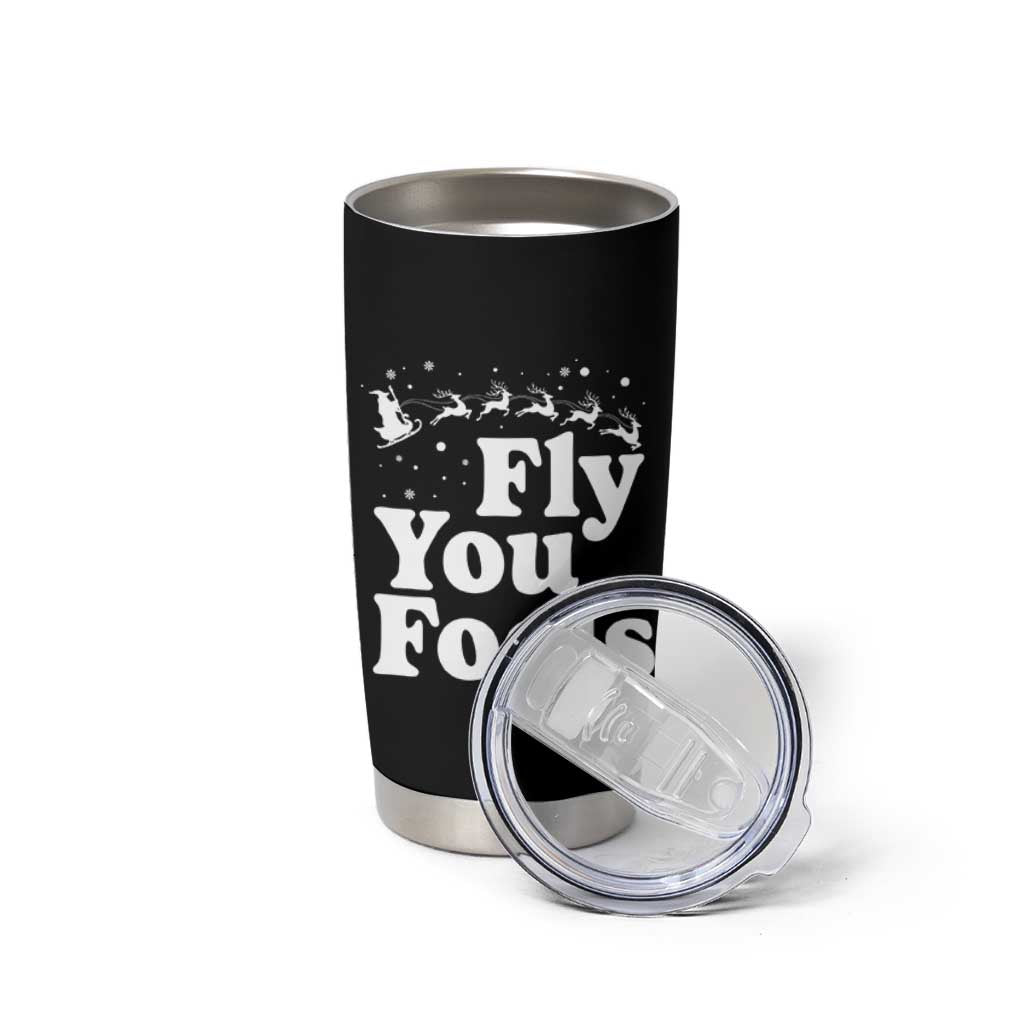 Funny Christmas Tumbler Cup Fly You Fools Fantasy Movie Santa Sleigh Reindeer - Wonder Print Shop