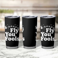 Funny Christmas Tumbler Cup Fly You Fools Fantasy Movie Santa Sleigh Reindeer - Wonder Print Shop