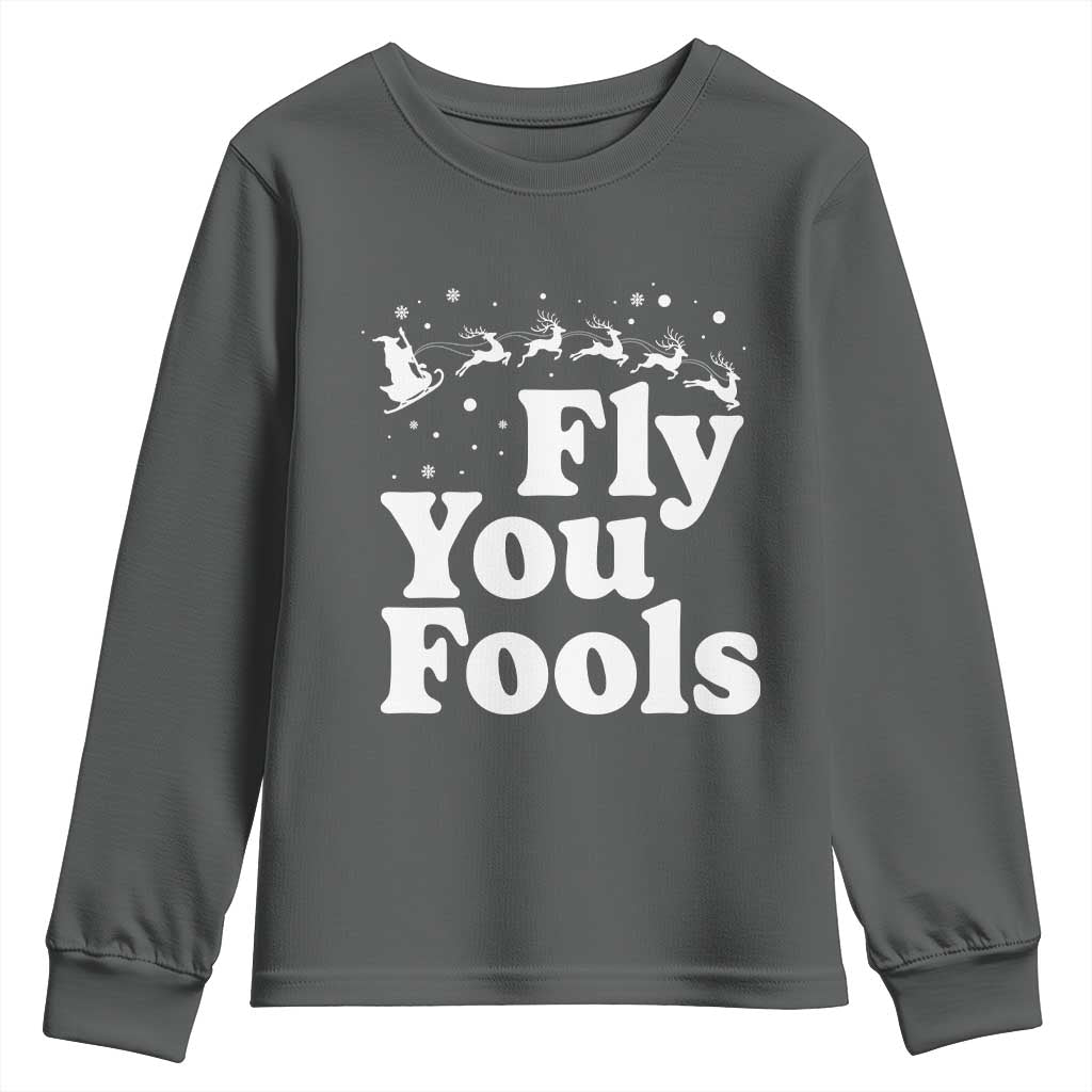 Funny Christmas Youth Sweatshirt Fly You Fools Fantasy Movie Santa Sleigh Reindeer - Wonder Print Shop