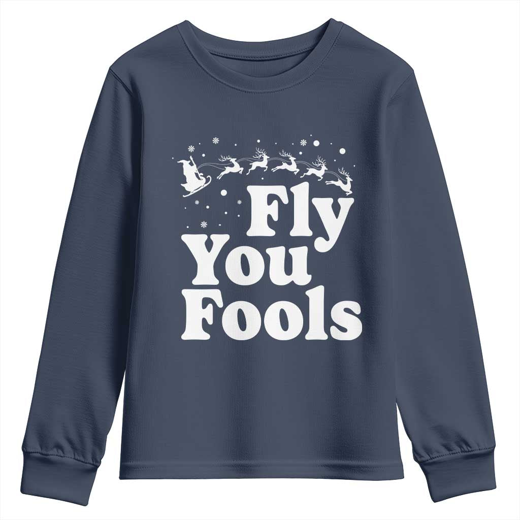 Funny Christmas Youth Sweatshirt Fly You Fools Fantasy Movie Santa Sleigh Reindeer - Wonder Print Shop