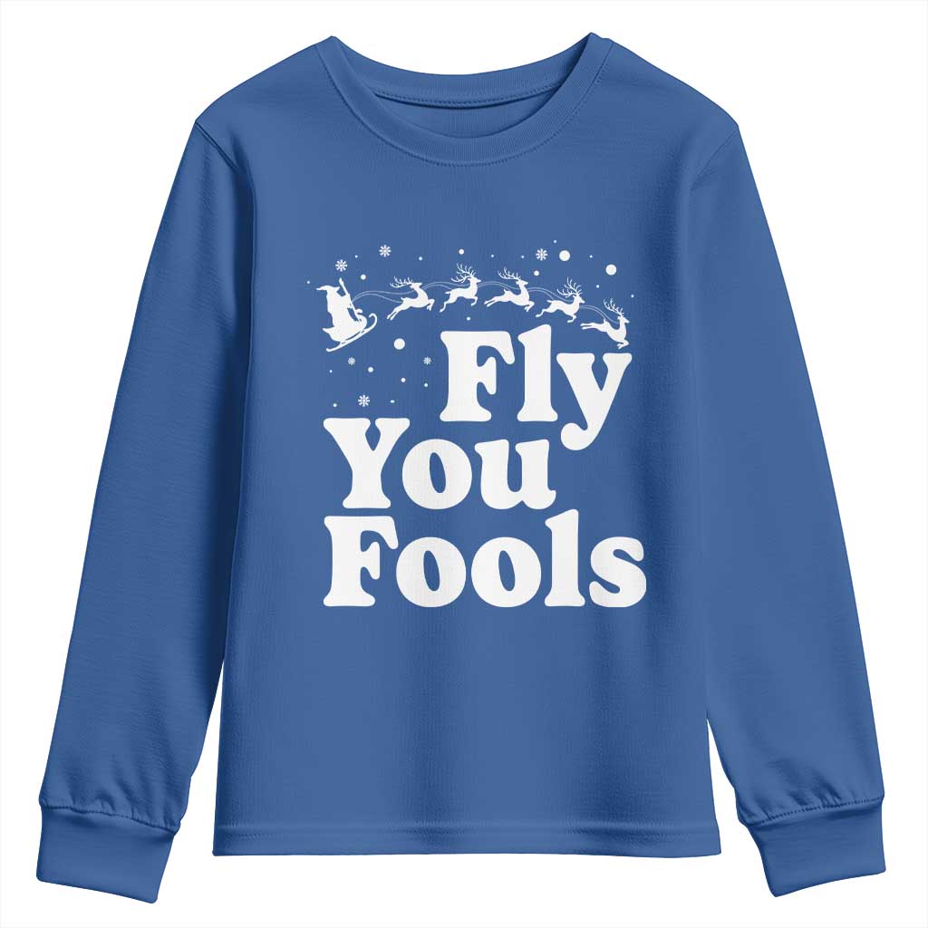Funny Christmas Youth Sweatshirt Fly You Fools Fantasy Movie Santa Sleigh Reindeer - Wonder Print Shop