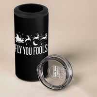 Funny Christmas Fly You Fools 4 in 1 Can Cooler Tumbler Fantasy Movie Fellowship Santa Sleigh Reindeer - Wonder Print Shop