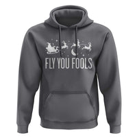 Funny Christmas Fly You Fools Hoodie Fantasy Movie Fellowship Santa Sleigh Reindeer - Wonder Print Shop