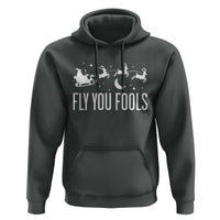 Funny Christmas Fly You Fools Hoodie Fantasy Movie Fellowship Santa Sleigh Reindeer - Wonder Print Shop