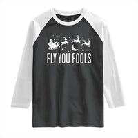 Funny Christmas Fly You Fools Raglan Shirt Fantasy Movie Fellowship Santa Sleigh Reindeer - Wonder Print Shop
