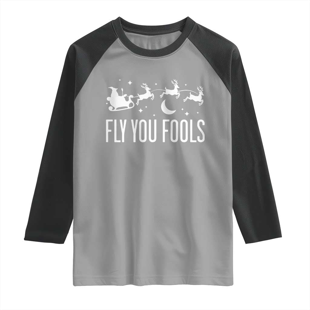 Funny Christmas Fly You Fools Raglan Shirt Fantasy Movie Fellowship Santa Sleigh Reindeer - Wonder Print Shop