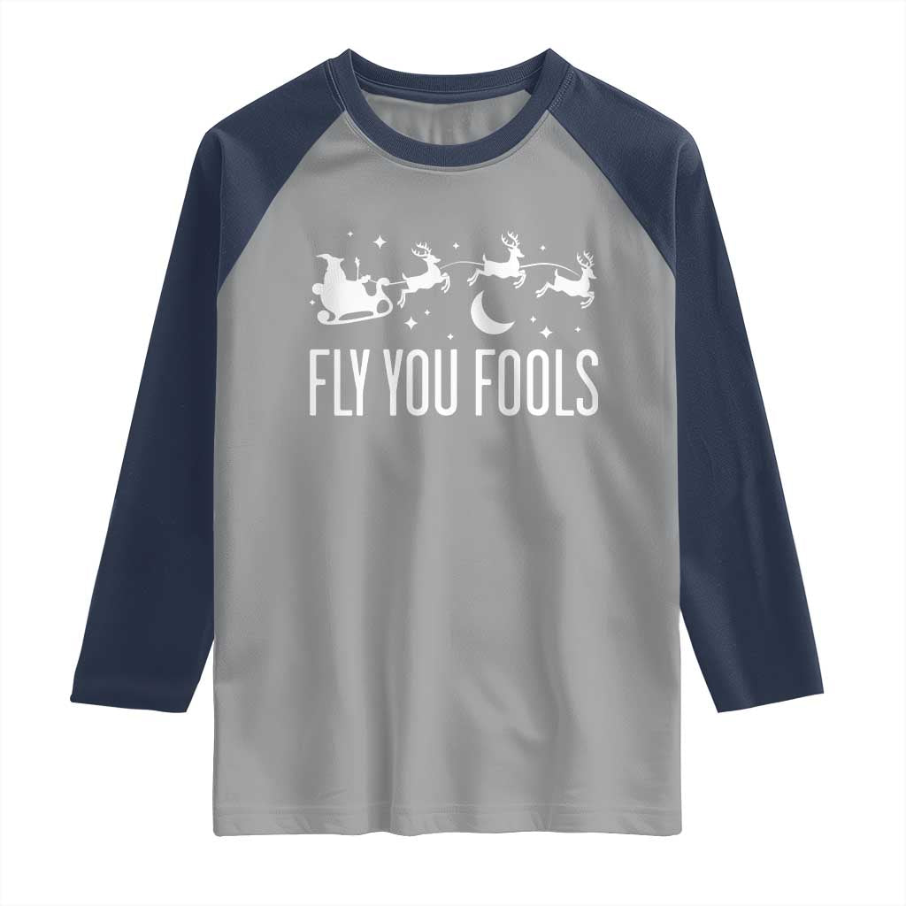 Funny Christmas Fly You Fools Raglan Shirt Fantasy Movie Fellowship Santa Sleigh Reindeer - Wonder Print Shop