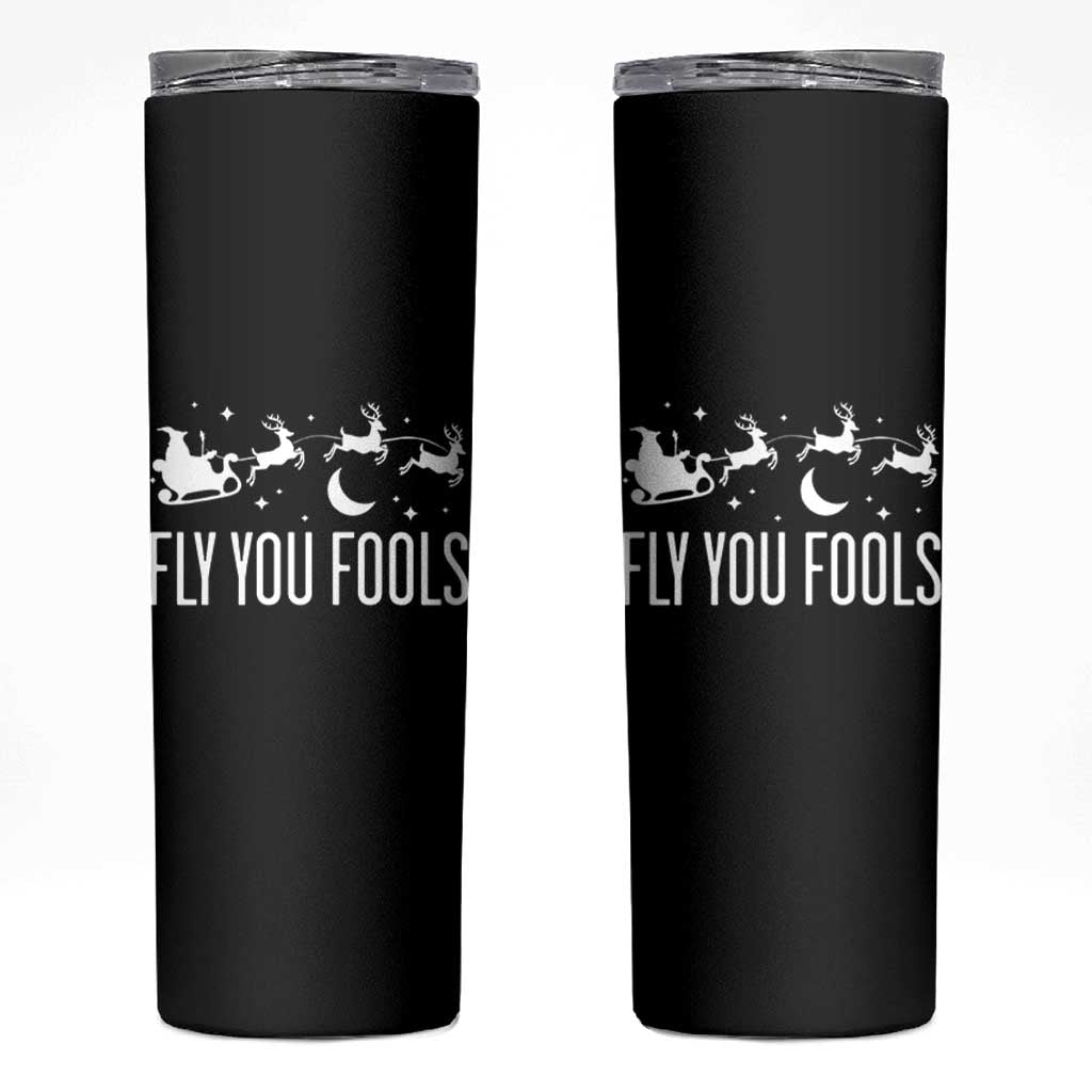 Funny Christmas Fly You Fools Skinny Tumbler Fantasy Movie Fellowship Santa Sleigh Reindeer - Wonder Print Shop